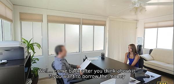  LOAN4K. Student needs money to travel so she goes to a naughty banker